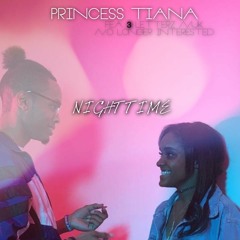 Night Time|Princess Tiana fea 3 Letterz Nuk produced by Halfspint Productions