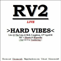 DJ RV2 - Live Set @ Hard Vibes Apr 2006 - UK Hardcore / Freeform / Gabber Gabba Mix