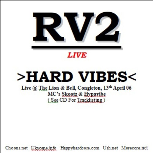 DJ RV2 - Live Set @ Hard Vibes Apr 2006 - UK Hardcore / Freeform / Gabber Gabba Mix