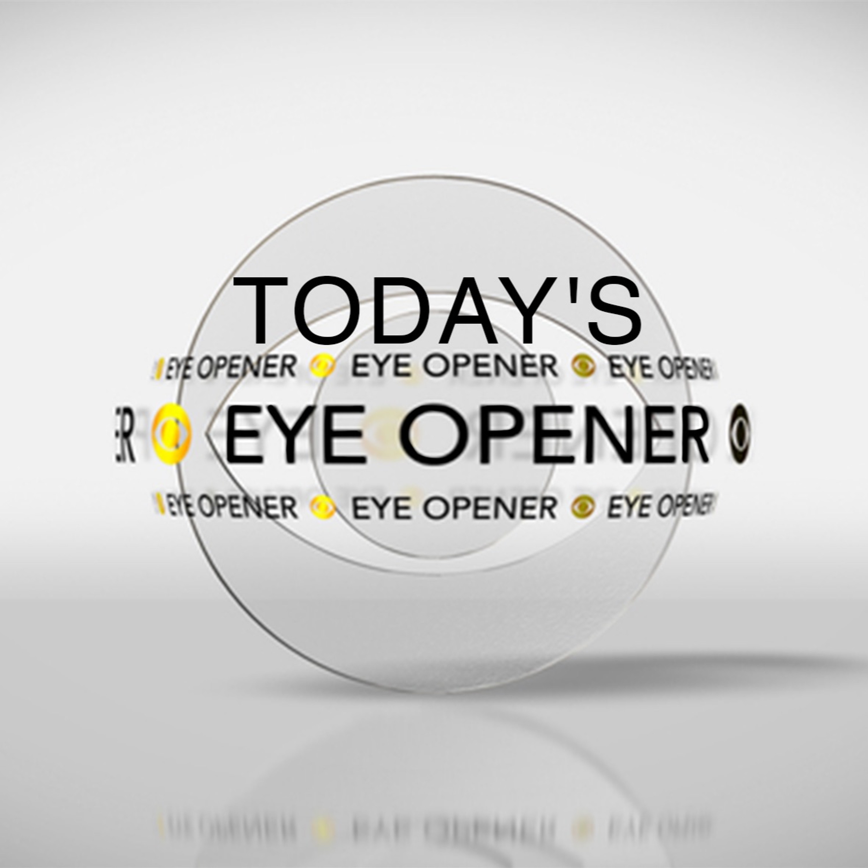 Todays Eye Opener episode artwork