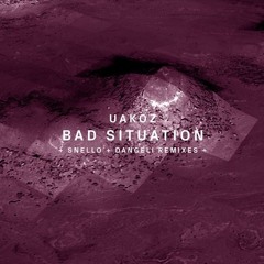 Uakoz - Bad Situation (Original Mix)[!Organism] (FREE DOWNLOAD)