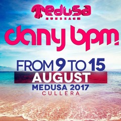 Dany BPM @ Medusa Sunbeach Festival 2017