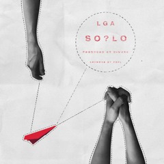 LGA - SO?LO (prod. by DIMVRS)