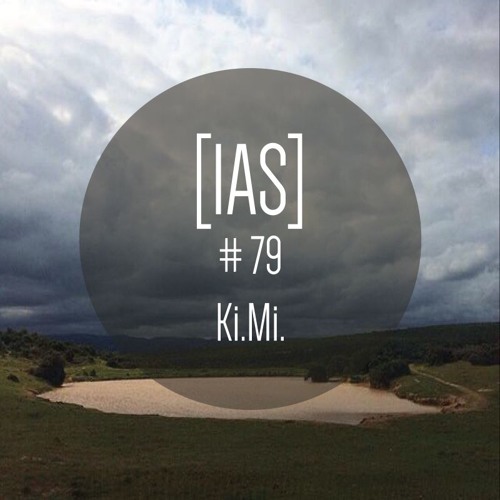 Intrinsic Audio Sessions [IAS] # 79 - Ki.Mi.