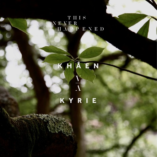 Khåen – Kyrie