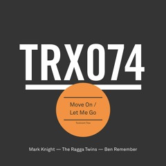 Mark Knight & The Ragga Twins – Move On (BBC Radio 1, Danny Howard) – Out now!