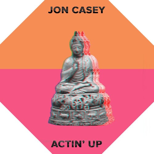 Jon Casey - Actin' Up