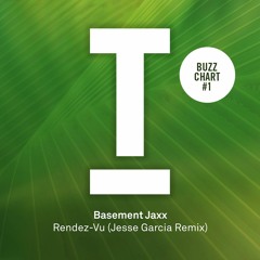 Basement Jaxx – Rendez-Vu (Jesse Garcia Club Mix) (BBC Radio 1, Pete Tong) – Out now!