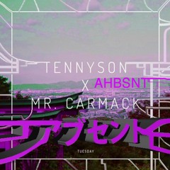 Tennyson x Mr. Carmack - Tuesday (AHBSNT remix) [PLAYTHROUGH VID IN DESCRIPTION]
