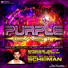 Dallas Purple Party 'Glow' Closing Party 2017 Live By Guy Scheiman