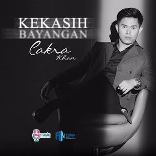 Stream Cakra Khan Kekasih Bayangan Cover By Kausar Mahmud Listen Online For Free On Soundcloud