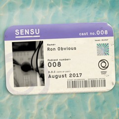 SensuCast / 008 / Ron Obvious