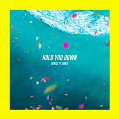Deraj ft. GNRA - Hold You Down