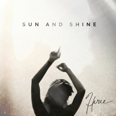 Sun and Shine (feat. Erich Rachmany of Rebelution)