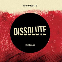woodpile - Dissolute
