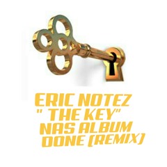 Nas Album Done REMIX (THE KEY)