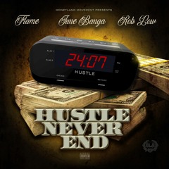 Hustle Never End