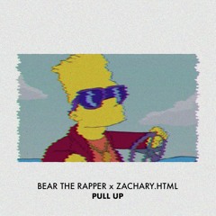 Bear The Rapper x Zachary.Html - Pull Up