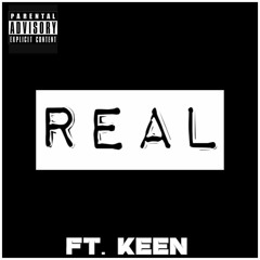 Real Ft. KEEN