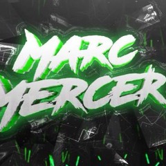 Marc Mercer August Mix 2017