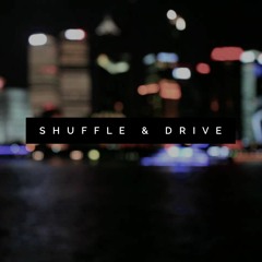 Shuffle and Drive 001