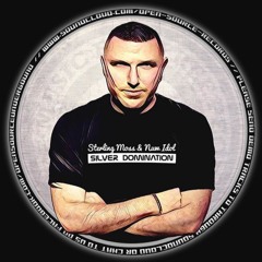 Sterling Moss & Nuw Idol - Silver Domination (Acid Mutant & Neel303 Remix)