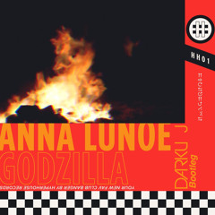 Anna Lunoe - Godzilla (Darku J Bootleg Remix)