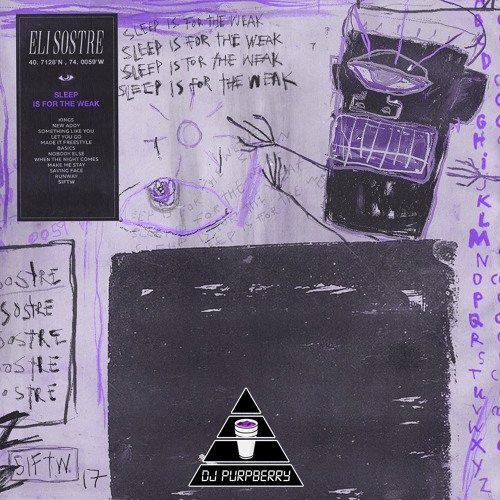 Eli Sostre ~ SLEEP IS FOR THE WEAK (Chopped and Screwed)