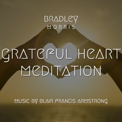 Grateful Heart Meditation