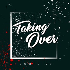 Taking Over