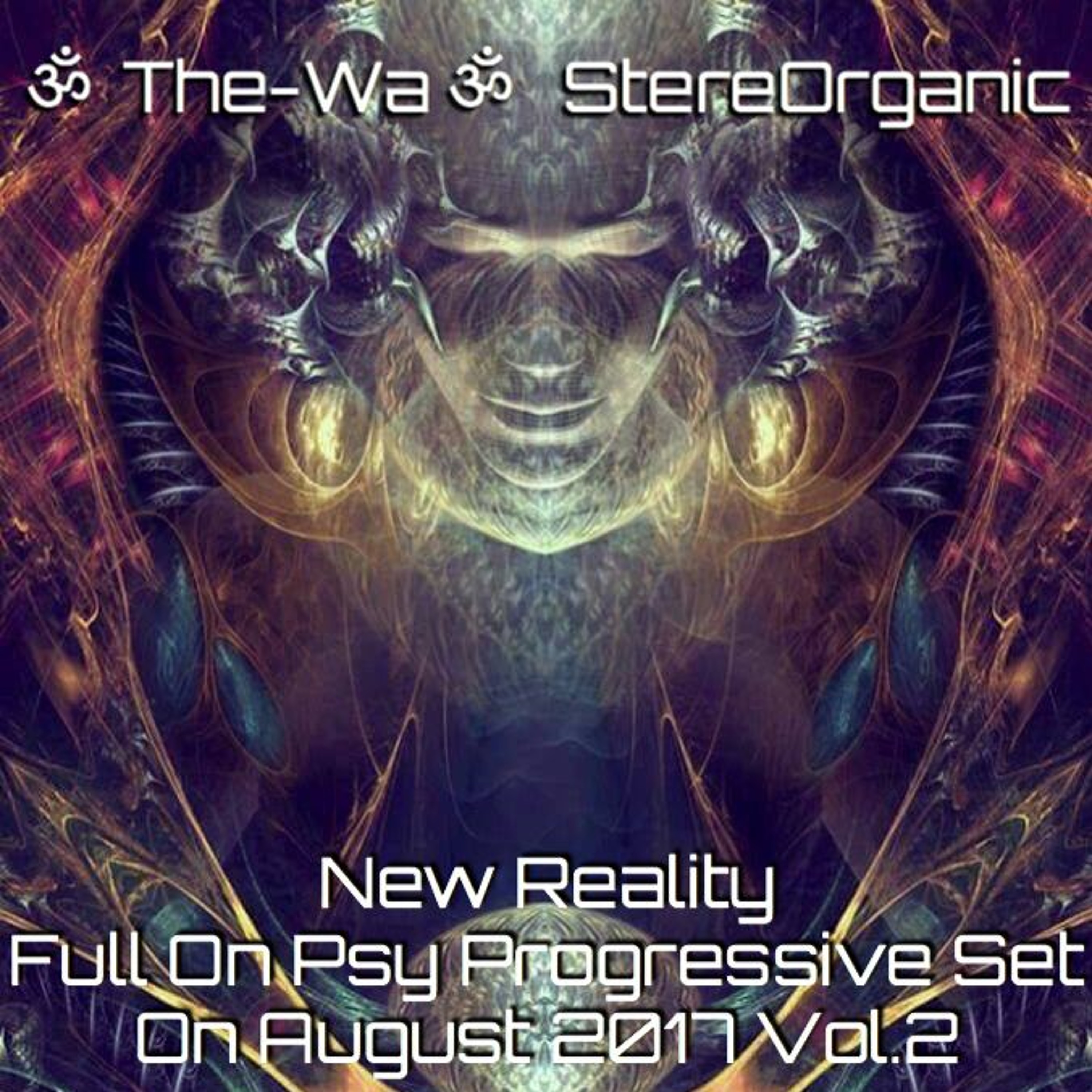 ૐ The-Wa ૐ StereOrganic - DJ Sets 2012 - 2017