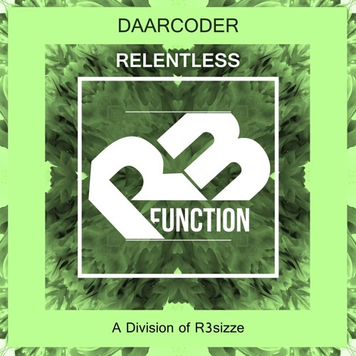 Daarcoder - Relentless (Original Mix) OUT NOW