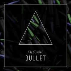 FalconDap - Bullet (Original Mix)