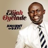 elijah-oyelade-ancient-of-days-dhunesyne