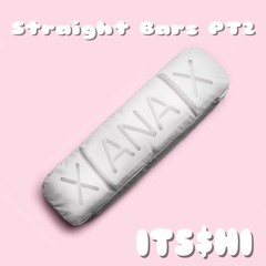 Straight Bars PT2