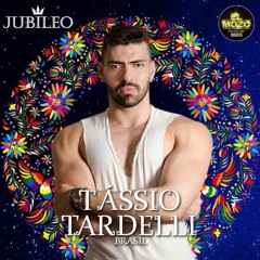 Tássio Tardelli - Jubileo - Todos Somos Mexico