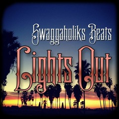 !!NEW!! Lights Out Prod.By: SWAGGAHOLIKS BEATS|