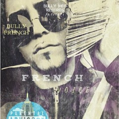 Bully French- Voices