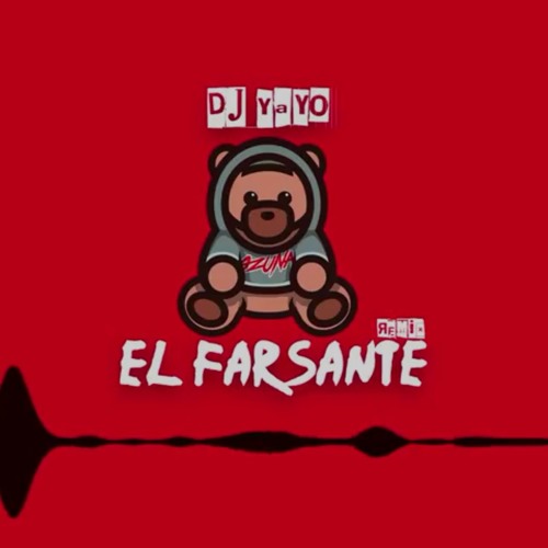 EL  • FARSANTE - DJ YAYO