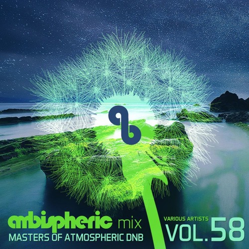 Masters Of Atmospheric Drum And Bass Vol. 58