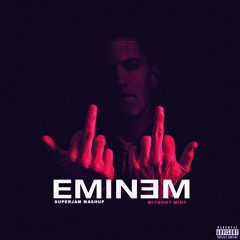 Eminem VS Herobust - Without Mint (SuperJam Edit)