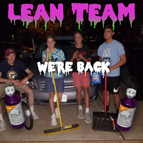 return of lean team (prod. THAAK)