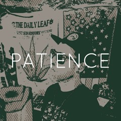 Patience (Prod NiceMeme$ound)