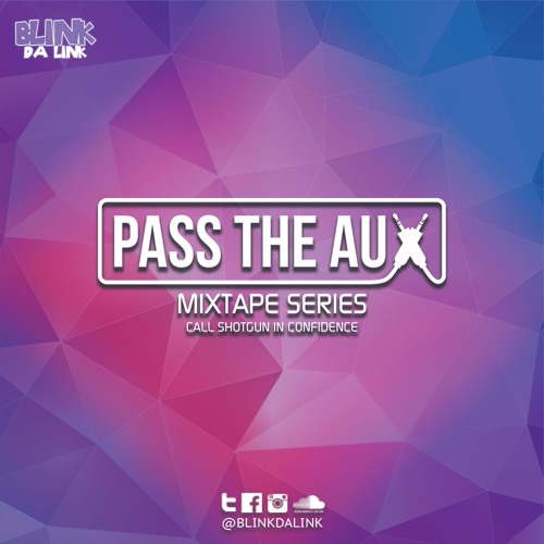 Pass The Aux Mix Series