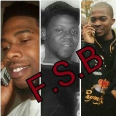 DEDICATION..(R.I.P NARDO AND MONTEZ)  FSB