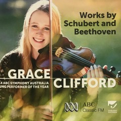 GRACE CLIFFORD Sonata in A for violin and piano, D574 (Schubert)