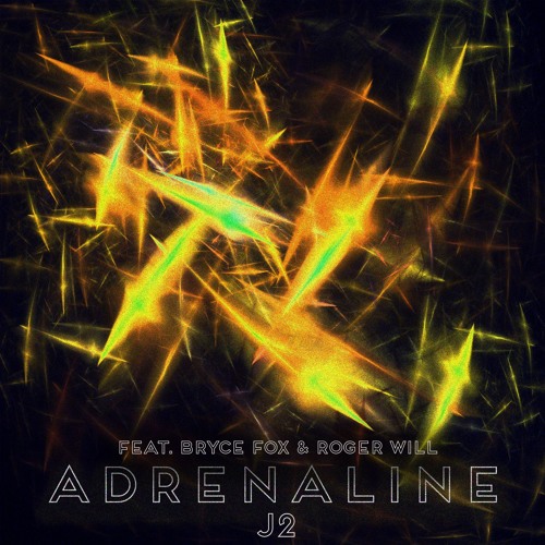 J2 Adrenaline [Feat. Bryce Fox & Roger Will]