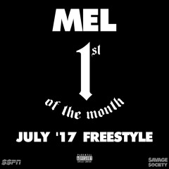 Mel - 1st Of The Month Freestyle