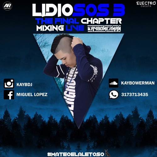 LIDIOSOS VOL. 3 ''THE FINAL CHAPTER'' MIXED BY KAY BOWERMAN