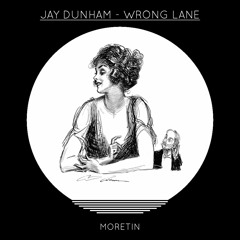 Jay Dunham - Wrong Lane